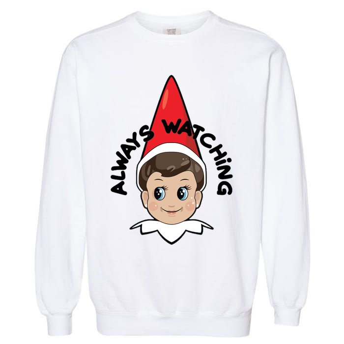 Always Watching Snitches Get Stitches Garment-Dyed Sweatshirt