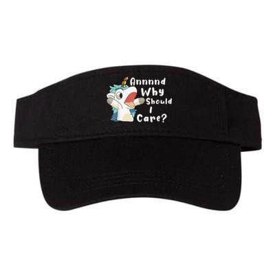 And Why Should I Care Funny Sarcastic Unicorn Valucap Bio-Washed Visor