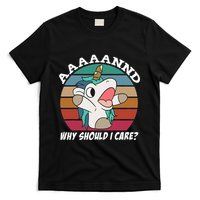 And Why Should I Care Funny Sarcastic Unicorn T-Shirt