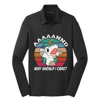 And Why Should I Care Funny Sarcastic Unicorn Silk Touch Performance Long Sleeve Polo