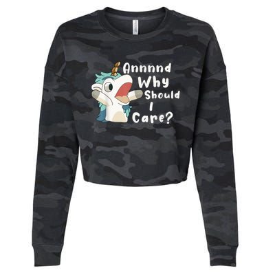 And Why Should I Care? Funny Sarcastic Unicorn Cropped Pullover Crew