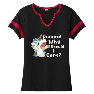 And Why Should I Care? Funny Sarcastic Unicorn Ladies Halftime Notch Neck Tee