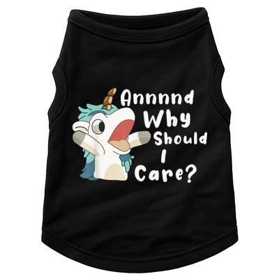 And Why Should I Care? Funny Sarcastic Unicorn Doggie Tank