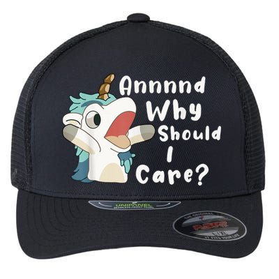 And Why Should I Care? Funny Sarcastic Unicorn Flexfit Unipanel Trucker Cap
