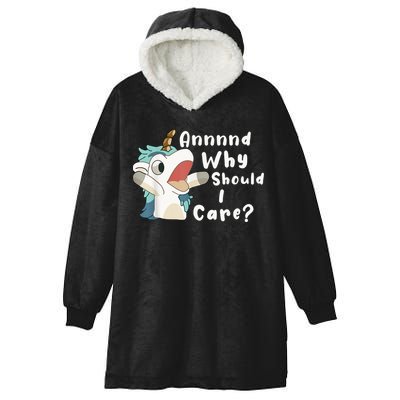 And Why Should I Care? Funny Sarcastic Unicorn Hooded Wearable Blanket