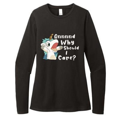 And Why Should I Care? Funny Sarcastic Unicorn Womens CVC Long Sleeve Shirt