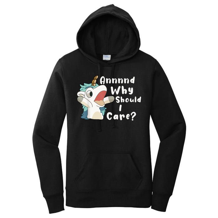 And Why Should I Care? Funny Sarcastic Unicorn Women's Pullover Hoodie