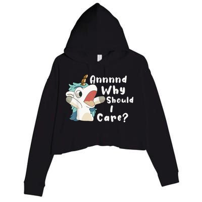 And Why Should I Care? Funny Sarcastic Unicorn Crop Fleece Hoodie