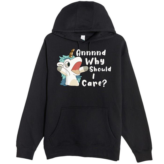 And Why Should I Care? Funny Sarcastic Unicorn Premium Pullover Hoodie