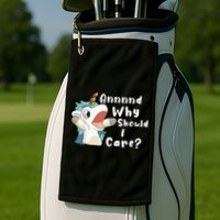 And Why Should I Care? Funny Sarcastic Unicorn Golf Towel