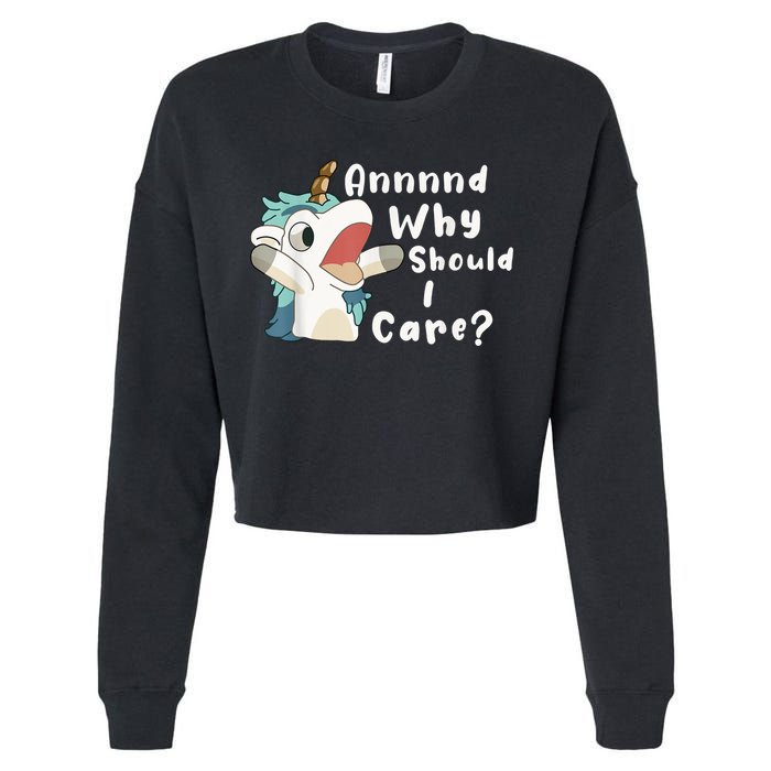 And Why Should I Care? Funny Sarcastic Unicorn Cropped Pullover Crew
