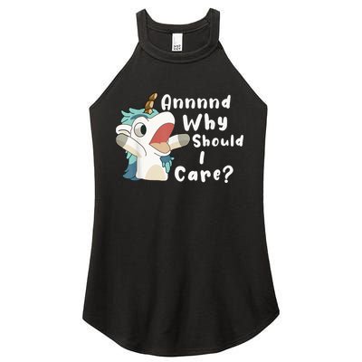 And Why Should I Care? Funny Sarcastic Unicorn Women's Perfect Tri Rocker Tank