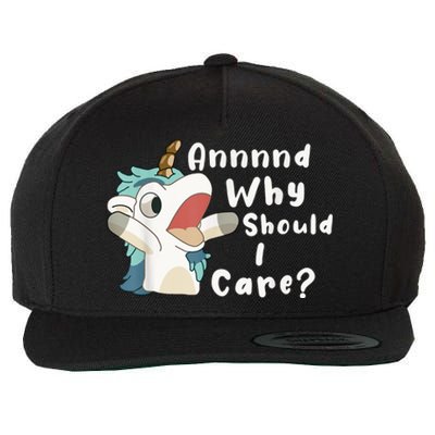 And Why Should I Care? Funny Sarcastic Unicorn Wool Snapback Cap