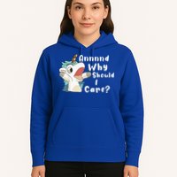 And Why Should I Care? Funny Sarcastic Unicorn Hoodie