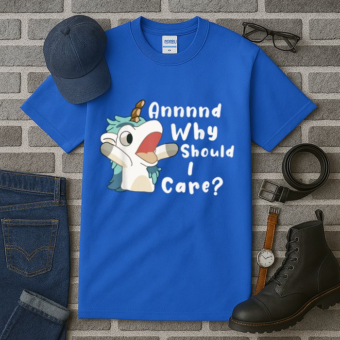 And Why Should I Care? Funny Sarcastic Unicorn Tall T-Shirt