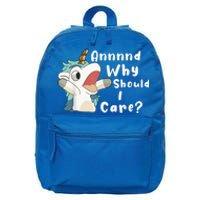 And Why Should I Care? Funny Sarcastic Unicorn 16 in Basic Backpack