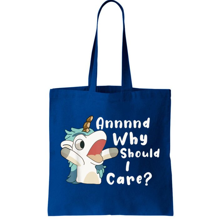 And Why Should I Care? Funny Sarcastic Unicorn Tote Bag