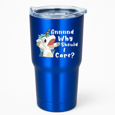 And Why Should I Care? Funny Sarcastic Unicorn Tumbler
