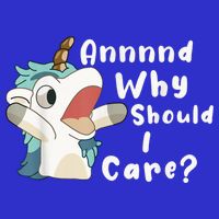 And Why Should I Care? Funny Sarcastic Unicorn Poster