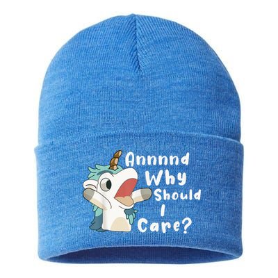 And Why Should I Care? Funny Sarcastic Unicorn Sustainable Knit Beanie