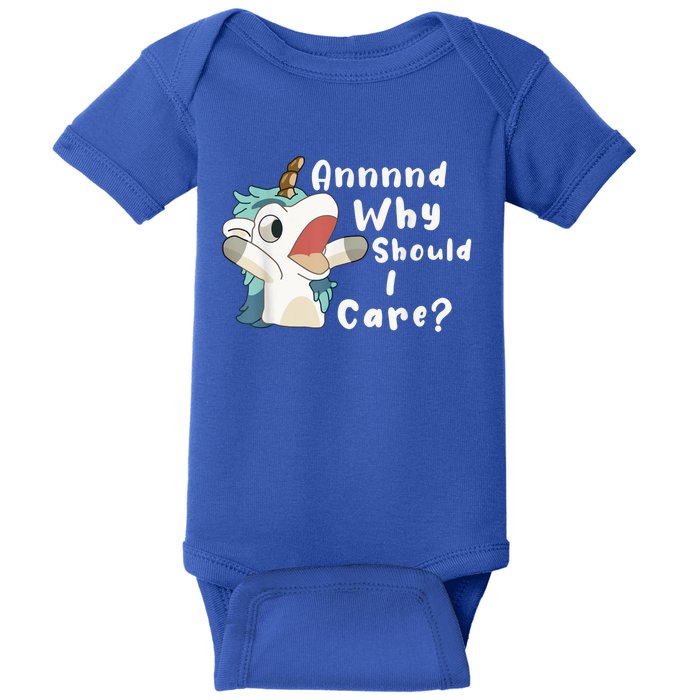 And Why Should I Care? Funny Sarcastic Unicorn Baby Bodysuit