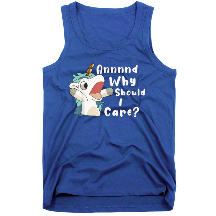 And Why Should I Care? Funny Sarcastic Unicorn Tank Top