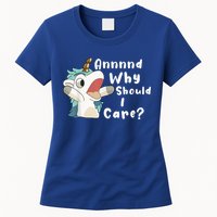 And Why Should I Care? Funny Sarcastic Unicorn Womens T-Shirt