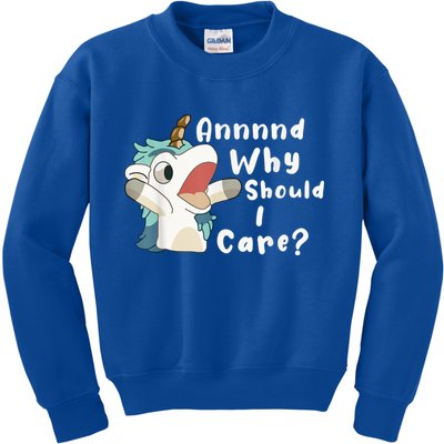 And Why Should I Care? Funny Sarcastic Unicorn Kids Sweatshirt