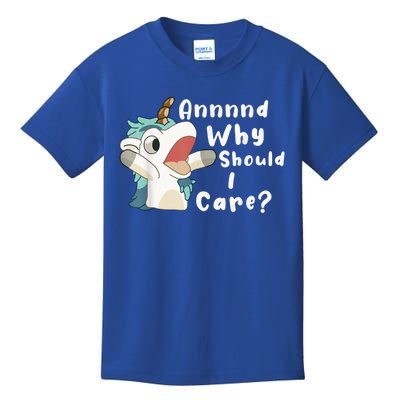 And Why Should I Care? Funny Sarcastic Unicorn Kids T-Shirt