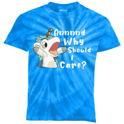 And Why Should I Care? Funny Sarcastic Unicorn Kids Tie-Dye T-Shirt