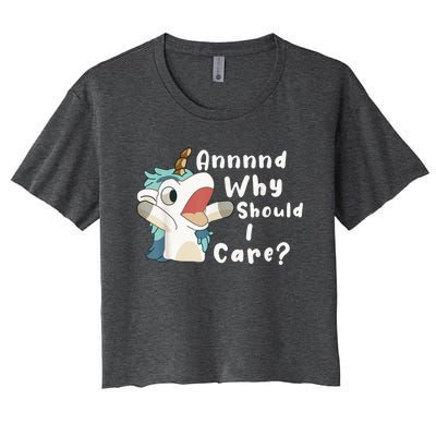 And Why Should I Care? Funny Sarcastic Unicorn Women's Crop Top Tee