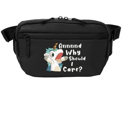 And Why Should I Care? Funny Sarcastic Unicorn Crossbody Pack