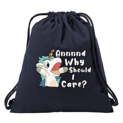 And Why Should I Care? Funny Sarcastic Unicorn Drawstring Bag