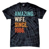 Amazing Wife Since 1986 37th Wedding Anniversary Tie-Dye T-Shirt