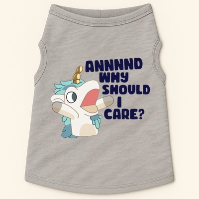 And Why Should I Care Funny Unicorn Doggie Tank