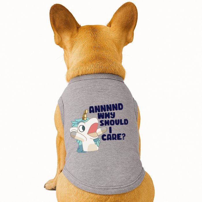 And Why Should I Care Funny Unicorn Doggie Tank