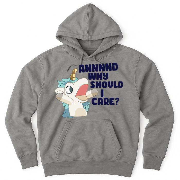 And Why Should I Care Funny Unicorn Hoodie