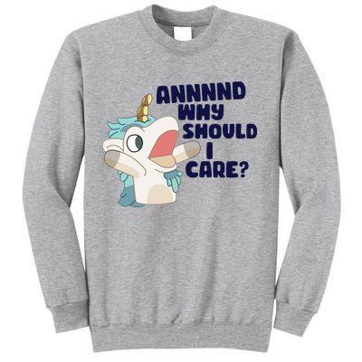 And Why Should I Care Funny Unicorn Sweatshirt