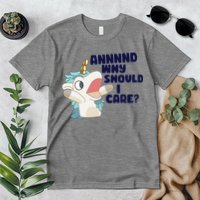 And Why Should I Care Funny Unicorn Premium T-Shirt