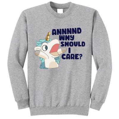 And Why Should I Care Funny Unicorn Tall Sweatshirt