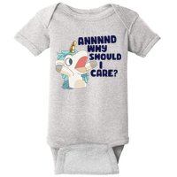 And Why Should I Care Funny Unicorn Baby Bodysuit
