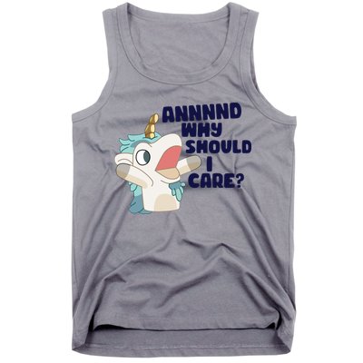 And Why Should I Care Funny Unicorn Tank Top