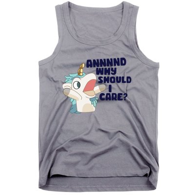 And Why Should I Care Funny Unicorn Tank Top