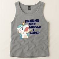 And Why Should I Care Funny Unicorn Tank Top