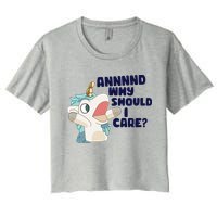 And Why Should I Care Funny Unicorn Crop Top
