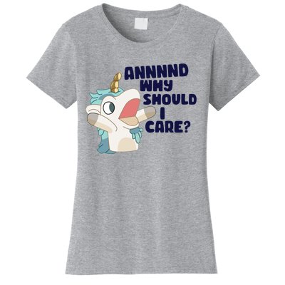 And Why Should I Care Funny Unicorn Women's T-Shirt