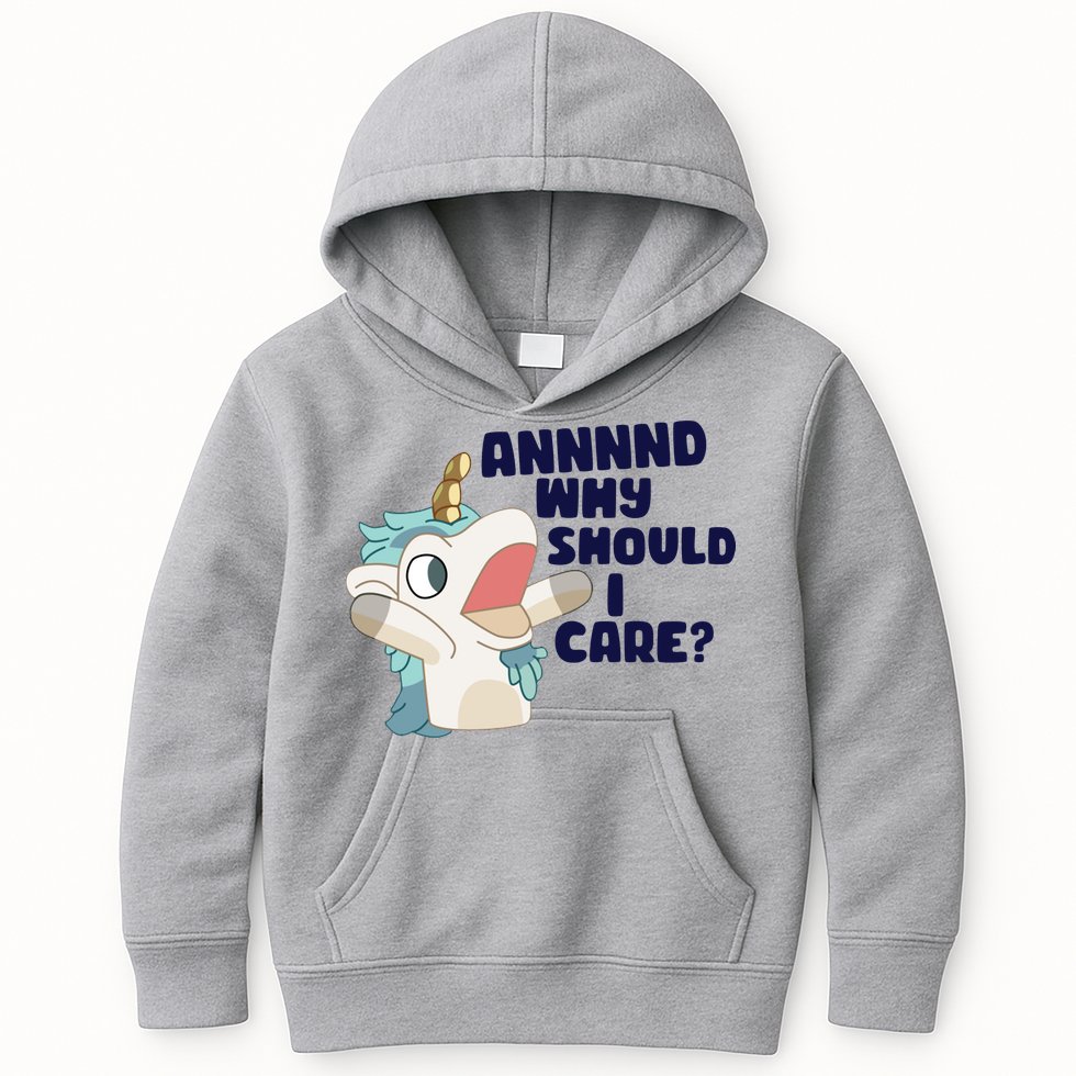 And Why Should I Care Funny Unicorn Kids Hoodie