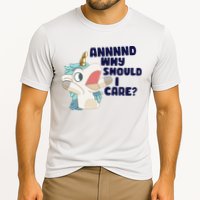 And Why Should I Care Funny Unicorn Performance Shirt