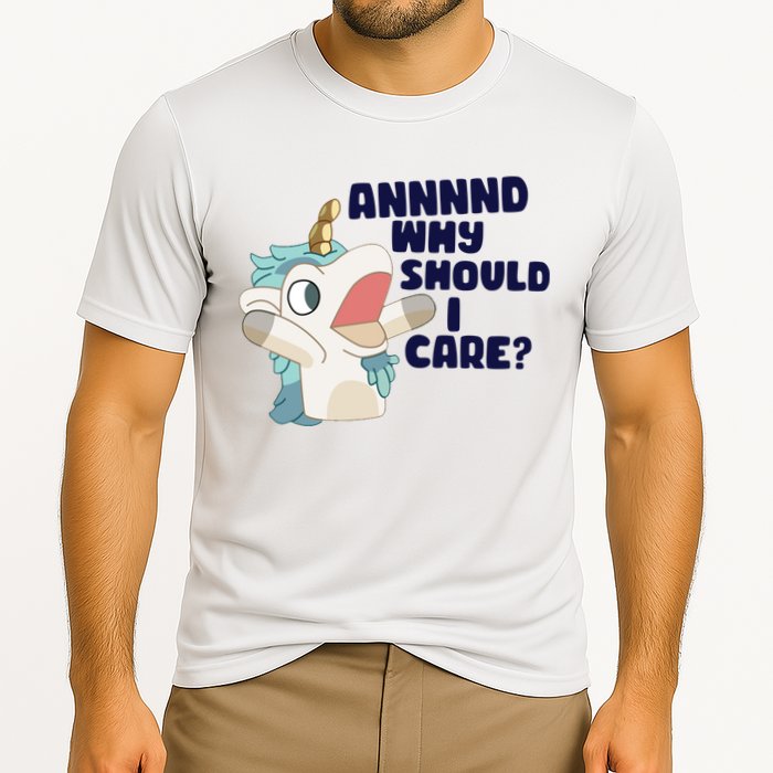 And Why Should I Care Funny Unicorn Performance Shirt