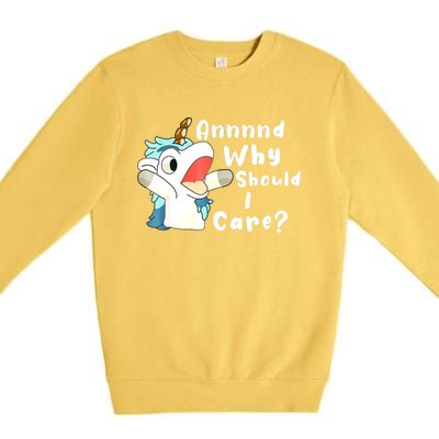 And Why Should I Care? Funny Sarcastic Unicorn Xmas Premium Crewneck Sweatshirt